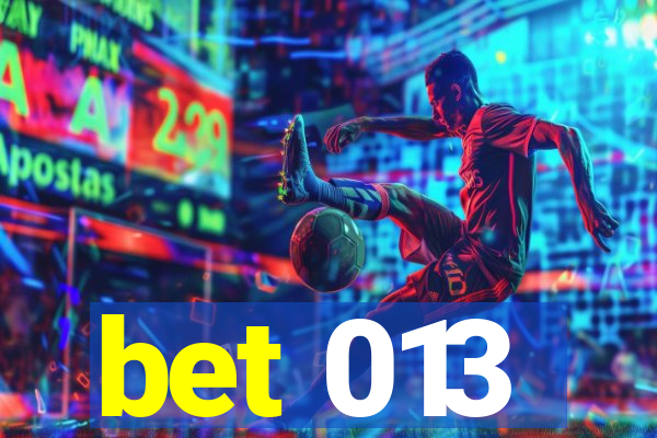 bet 013